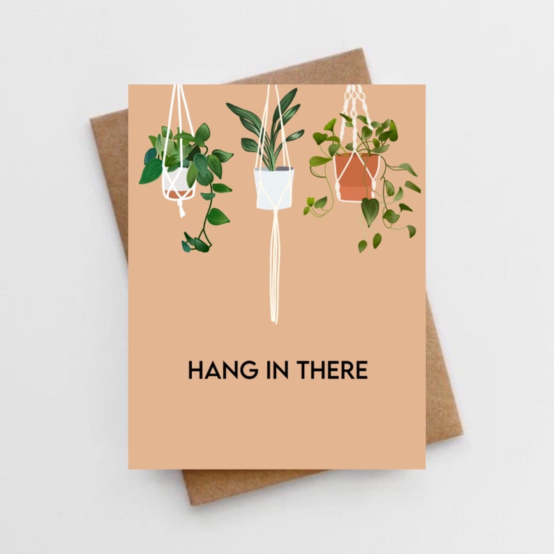 Hang in There Card