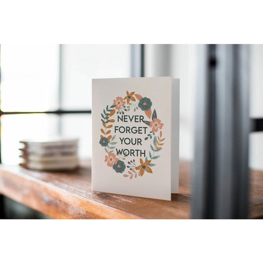 Never Forget Your Worth Card