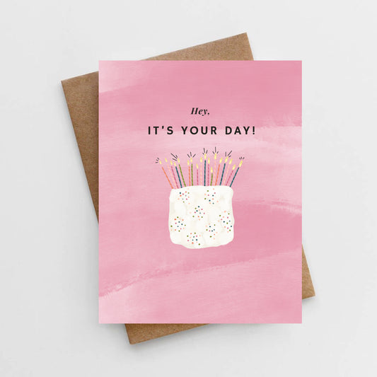 Birthday Card - Hey, It's Your Day!